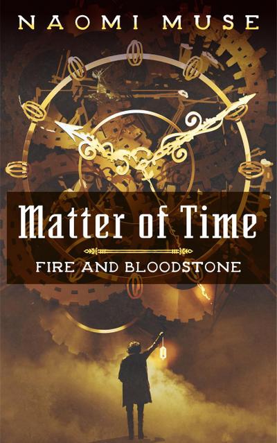 Matter of Time (Fire and Bloodstone Stories, #2)
