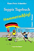 Seppis Tagebuch - Hammermäßig!