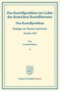 Das Kartellproblem im Lichte der deutschen Kartell