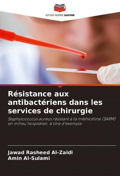 Résistance aux antibactériens dans les services de chirurgie