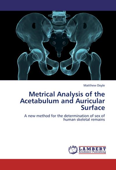 Metrical Analysis of the Acetabulum and Auricular Surface