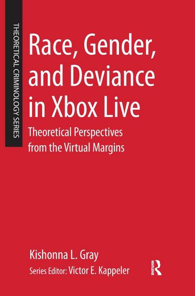 Race, Gender, and Deviance in Xbox Live