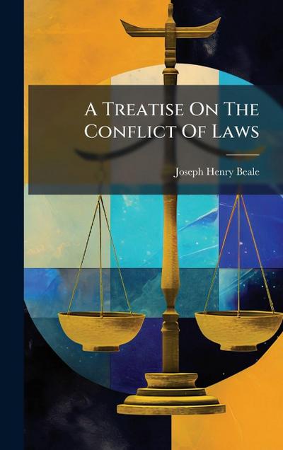 A Treatise On The Conflict Of Laws
