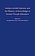 Ancient Jewish Sciences and the History of Knowledge in Second Temple Literature