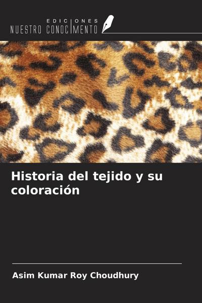 Historia del tejido y su coloración