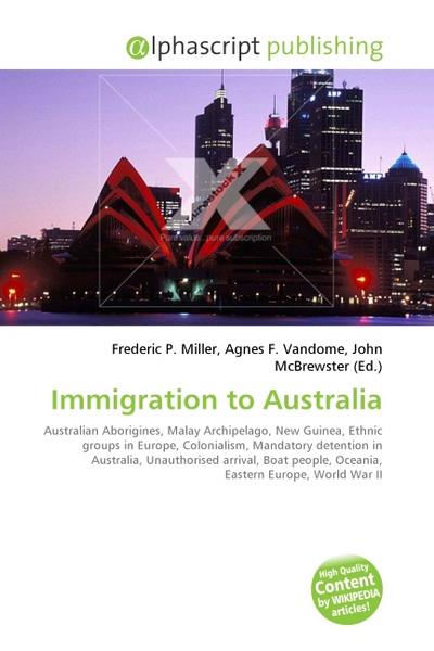 Immigration to Australia - Frederic P. Miller