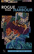 Rogue Cells / Carbon Harbour