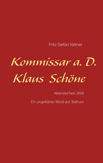 Kommissar a. D. Klaus Schöne