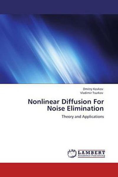 Nonlinear Diffusion For Noise Elimination