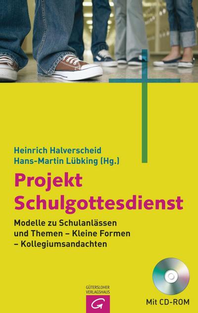 Projekt Schulgottesdienst, m. CD-ROM