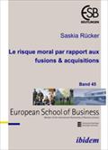 Le risque moral par rapport aux fusions & acquisitions
