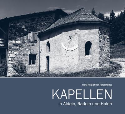Kapellen in Aldein, Radein und Holen