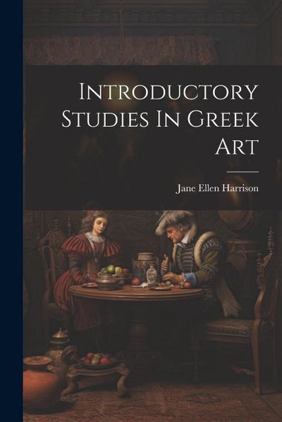 Introductory Studies In Greek Art