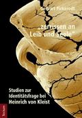 ’zerrissen an Leib und Seele’