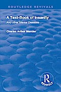 Revival: A Textbook of Insanity (1914)
