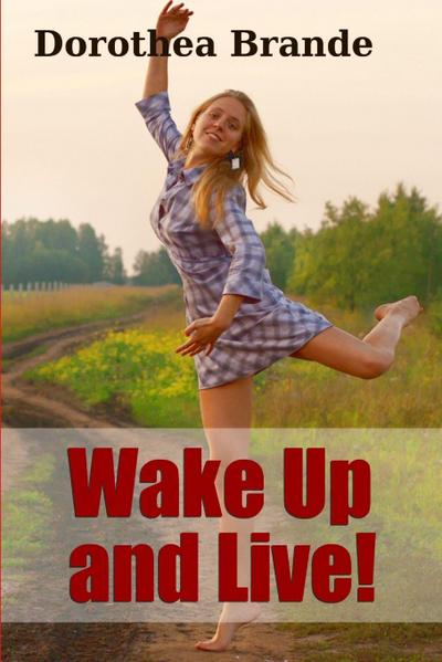 Wake Up and Live!