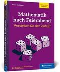 Mathematik nach Feierabend - Verstehen Sie den Zufall?