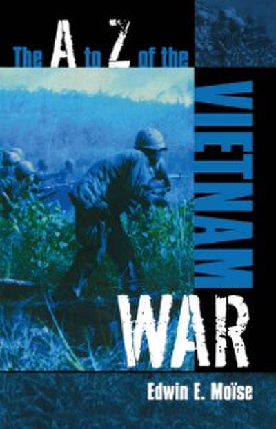 The A to Z of the Vietnam War