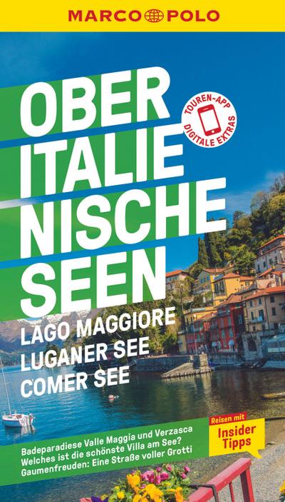 MARCO POLO Reiseführer Oberitalienische Seen, Lago Maggiore, Luganer See, Comer See