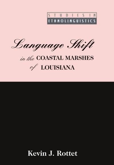 Language Shift in the Coastal Marshes of Louisiana