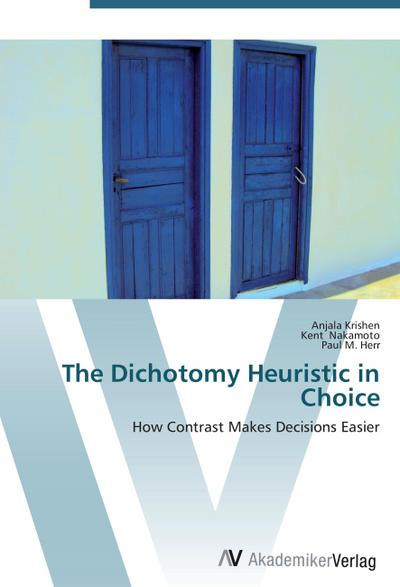 The Dichotomy Heuristic in Choice