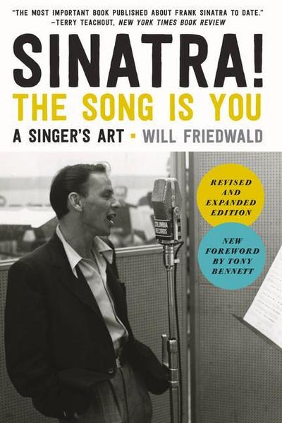 Sinatra! the Song Is You: A Singer’s Art
