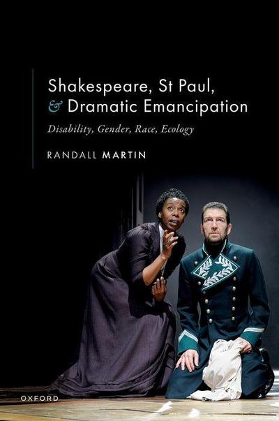 Shakespeare, St Paul, and Dramatic Emancipation