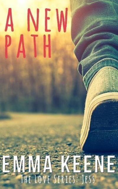 A New Path (The Love Series: Jess, #2)
