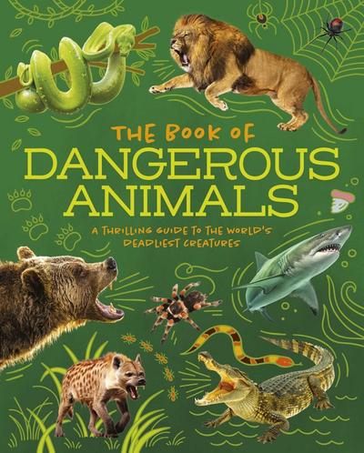 The Book of Dangerous Animals