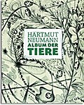Hartmut Neumann: Album der Tiere