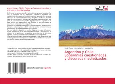 Argentina y Chile. Soberanías cuestionadas y discursos mediatizados