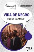 MyNews Explica – Vida de Negro