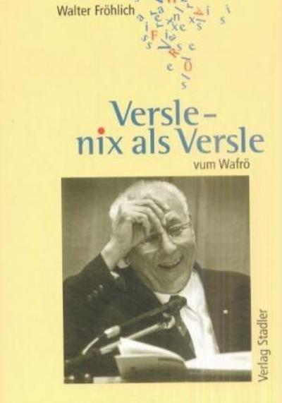 Versle - nix als Versle...