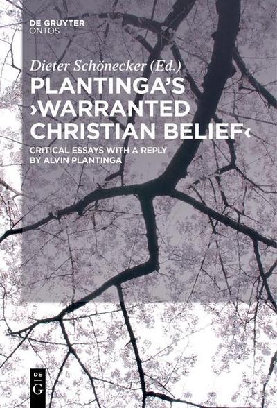 Plantinga’s ’Warranted Christian Belief’