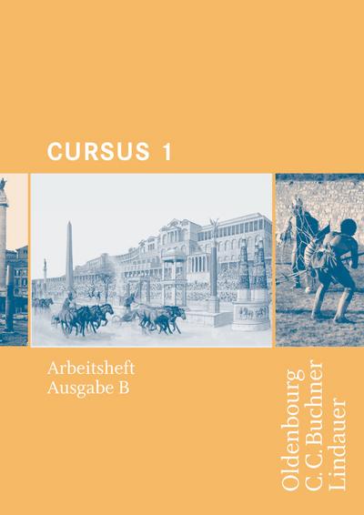 Cursus - Ausgabe B - Gymnasien Baden-Württemberg, Bayern, Nordrhein-Westfalen, Sachsen, Saarland und Thüringen, Latein als 2. FS: Band 1 - Arbeitsheft