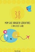 38 Mom & Daughter Adventures