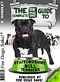 Complete Guide to Staffordshire Bull Terriers - Kevin Winslet