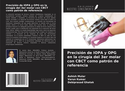 Precisión de IOPA y OPG en la cirugía del 3er molar con CBCT como patrón de referencia