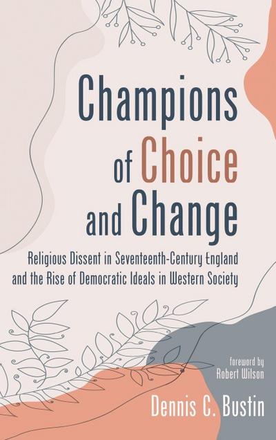 Champions of Choice and Change