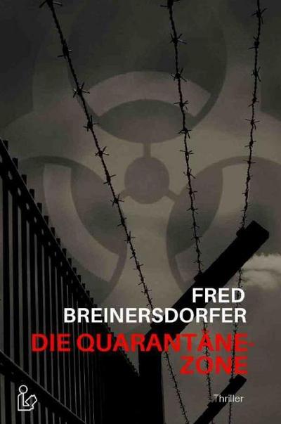 DIE QUARANTÄNE-ZONE