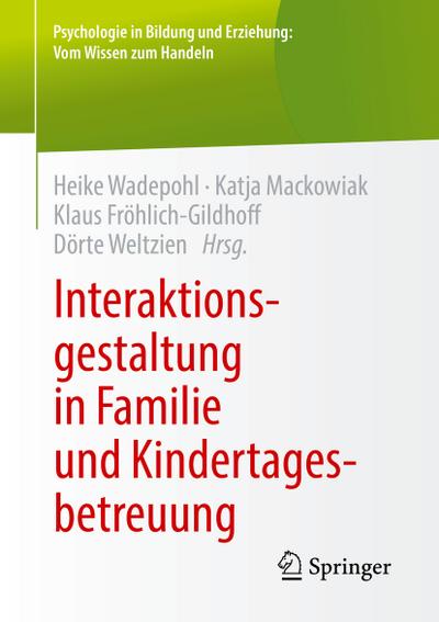 Interaktionsgestaltung in Familie und Kindertagesbetreuung