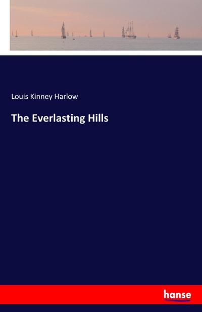 The Everlasting Hills
