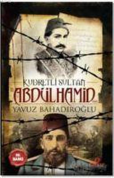 Kudretli Sultan 2. Abdülhamid Han