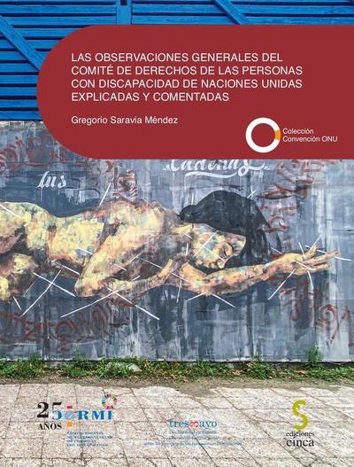 Observaciones generales del comité de derechos de las person de Naciones Unidas explicadas y comentadas