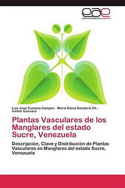 Plantas Vasculares de los Manglares del estado Sucre, Venezuela