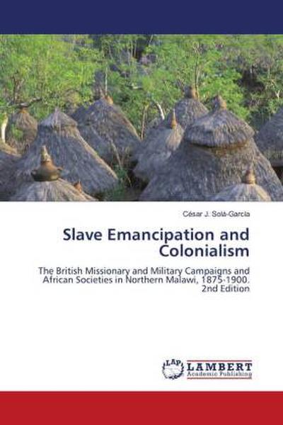Slave Emancipation and Colonialism