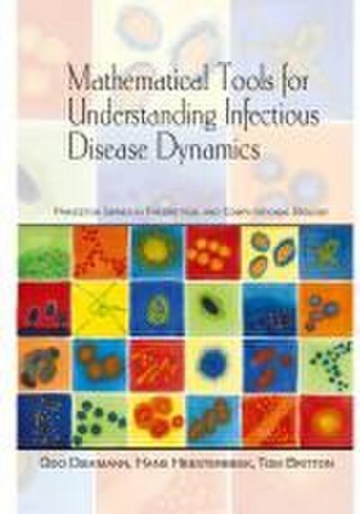 Mathematical Tools for Understanding Infectious Disease Dynamics