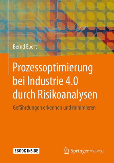 Prozessoptimierung bei Industrie 4.0 durch Risikoanalysen