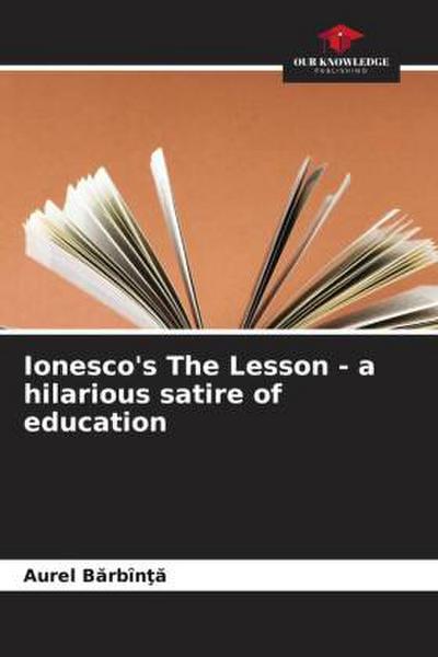 Ionesco’s The Lesson - a hilarious satire of education