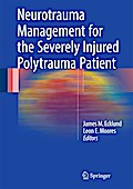 Neurotrauma Management for the Severely Injured Polytrauma Patient